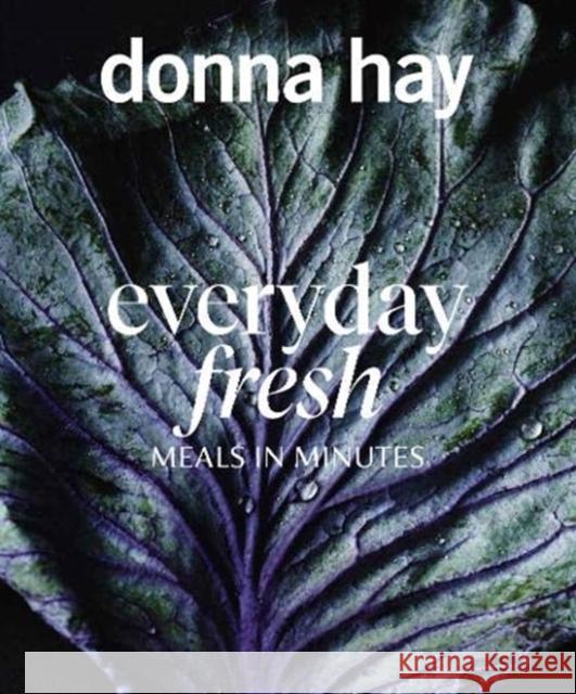 Everyday Fresh: Meals in Minutes Donna Hay 9781460758120
