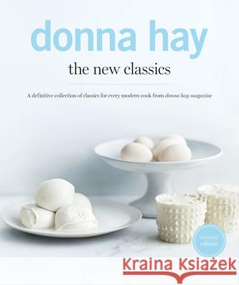 The New Classics Donna Hay 9781460758359 4th Estate
