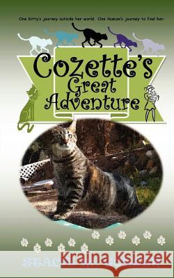 Cozette's Great Adventure Stacie M. Golden Stacie M. Golden 9781460904718 Createspace