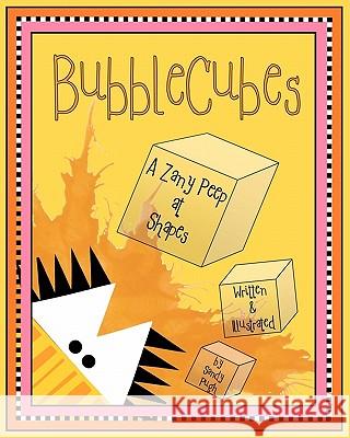 BubbleCubes: A Zany Peep at Shapes Clerkin, Dana 9781460909232 Createspace