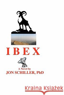 Ibex Dr Jon Schille 9781460918890 Createspace