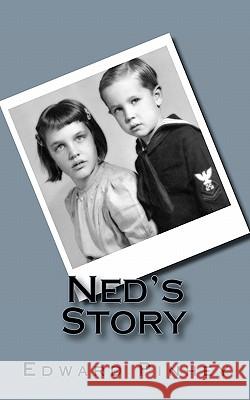 Ned's Story Edward L. Pinhey 9781460919170 Createspace