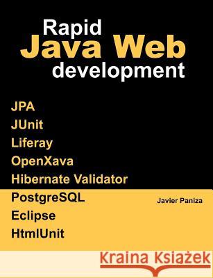 Rapid Java Web Development Javier Paniza 9781460924310 Createspace