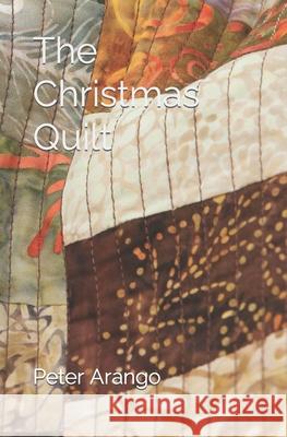 The Christmas Quilt Tee Meadows Peter Arango 9781460928943