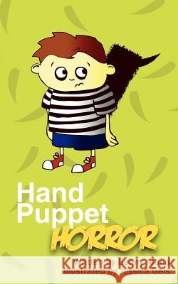 Hand Puppet Horror Benny Alano Jessica Geis 9781460938911