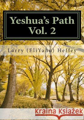 Yeshua's Path, Vol. 2: Corinthians: The Congregation Larry (Eliyahu) Hefley 9781460945728