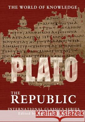 The Republic Plato                                    Benjamin Jowett 9781460948767 Createspace Independent Publishing Platform