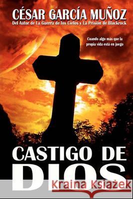 Castigo de Dios C. Sar Gar Nieves Gar 9781460949979 Createspace