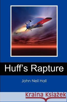 Huff's Rapture John Neil Hall 9781460954690