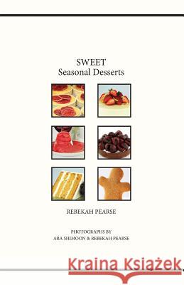 SWEET Seasonal Desserts Shimoon, Ara 9781460954744 Createspace