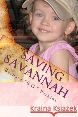 Saving Savannah MS Barbara B. G. Perkins 9781460957721