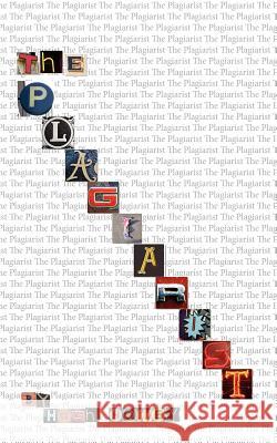 The Plagiarist: A Novella Hugh Howey 9781460958193 Createspace