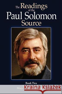 The Readings of the Paul Solomon Source Book 2 Paul Solomon Mary Siobhan McGibbon 9781460961483