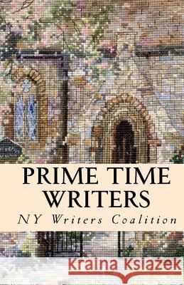 Prime Time Writers Ny Writers Coalition                     Elizabeth Carr Nadine Clarke 9781460967454