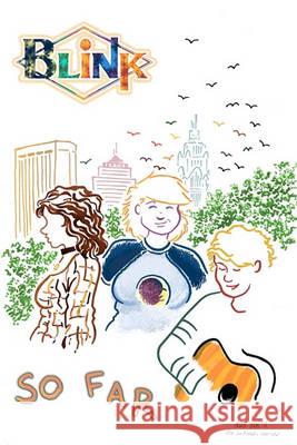 Blink: So Far Max Ink 9781460973158 Createspace