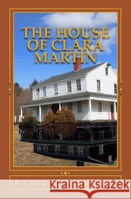 The House of Clara Martin Alberto Mercado 9781460989951