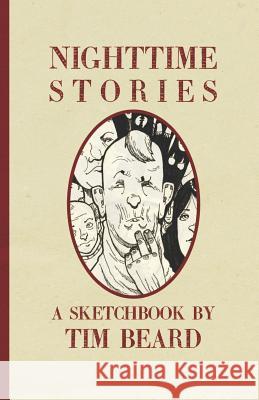 Nighttime Stories Tim Beard 9781460992951 Createspace