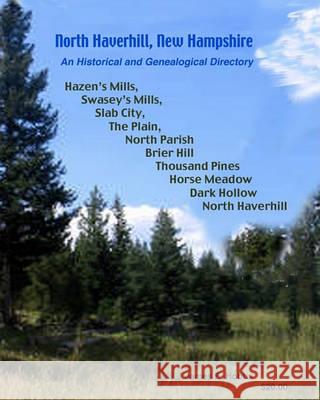 North Haverhill, New Hampshire James E. Hobbs 9781460993279 Createspace