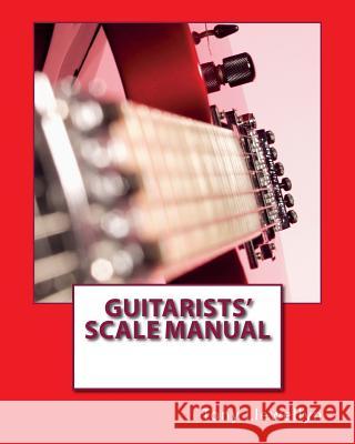 Guitarists' Scale Manual Tony Llewellyn 9781460999141