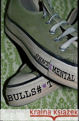 Sentimental Bulls#*t Magenta Periwinkle 9781461004196
