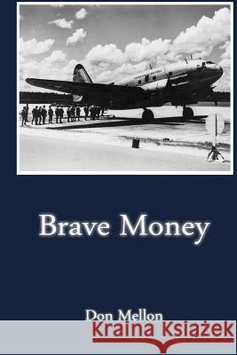 Brave Money Don Mellon 9781461006251