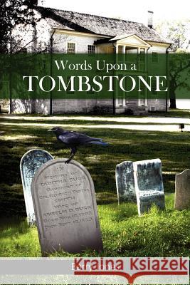 Words Upon a Tombstone: Plus other collected short stories Jones, Barry 9781461009849 Createspace