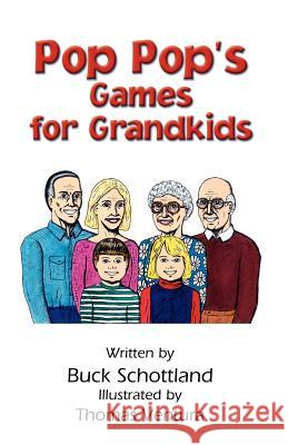 Pop Pop's Games For Grandkids Ventura, Thomas 9781461015116 Createspace