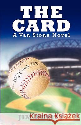 The Card: A Van Stone Novel Jim Devitt 9781461030706 Createspace