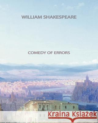 Comedy Of Errors Shakespeare, William 9781461033202 Createspace