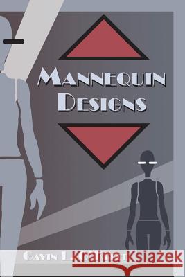 Mannequin Designs Gavin L. O'Keefe 9781461036456 Createspace Independent Publishing Platform