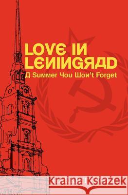 Love in Leningrad Harriet M. Costa 9781461038726 Createspace