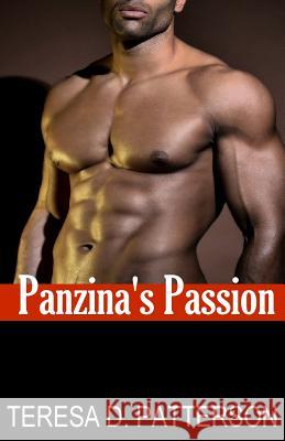 Panzina's Passion Teresa D. Patterson 9781461039631 Createspace