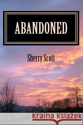 Abandoned Sherry Scott 9781461041955