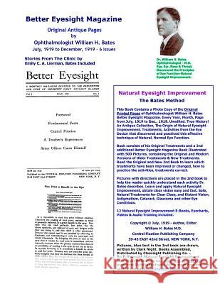 Better Eyesight Magazine - Original Antique Pages by Ophthalmologist William H. Bates - July, 1919 to December, 1919 - 6 Issues: Natural Vision Improv William H. Bates 9781461045557