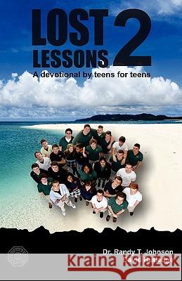 Lost Lessons 2 Dr Randy Johnson David Rutledge 9781461047469 Createspace