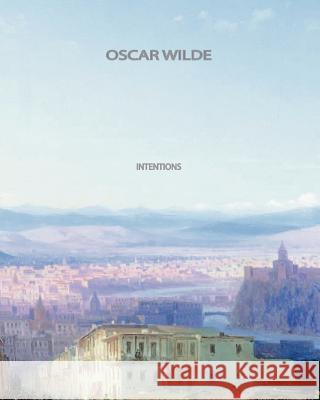 Intentions Oscar Wilde 9781461047513