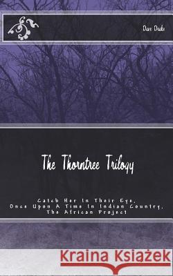 The Thorntree Trilogy Dave Drake 9781461054382 Createspace Independent Publishing Platform