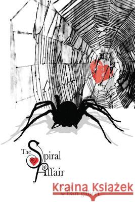 The Spiral Affair Bari Gilbert 9781461056089