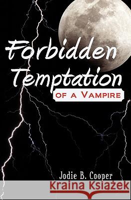 Forbidden Temptation of a Vampire: Sídhí Summer Camp Series Cooper, Jodie B. 9781461060727 Createspace