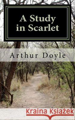 A Study in Scarlet Arthur Conan Doyle 9781461065555