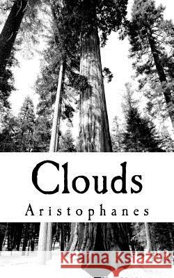 Clouds Aristophanes 9781461067078 Createspace