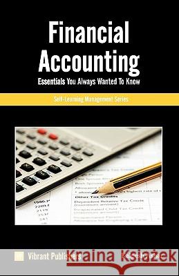 Financial Accounting Essentials You Always Wanted To Know Ashar, Kalpesh 9781461068211 Createspace
