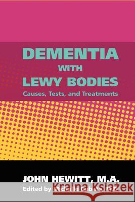Dementia With Lewy Bodies Gabata MD, Michelle 9781461068761 Createspace
