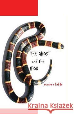 The Ghost and the iPod: A Jade Hill Mystery Suzanne Kehde 9781461073314 Createspace