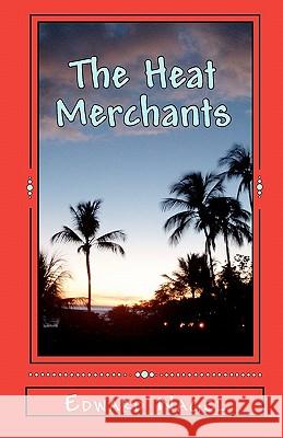 The Heat Merchants: The Mouse Meets The Mafia Dark, Tom 9781461074205 Createspace