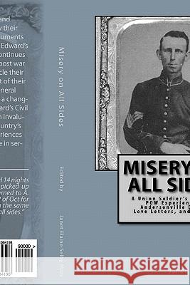 Misery on All Sides Janet Elaine Selb 9781461084198