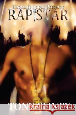 Rap Star Tony Clincy 9781461086628 Createspace