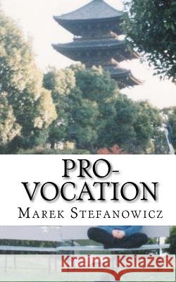 Pro-vocation Stefanowicz, Marek 9781461092629