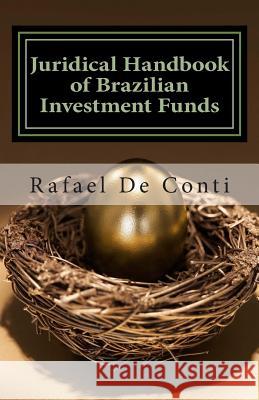 Juridical Handbook of Brazilian Investment Funds Rafael Augusto D 9781461092872 Createspace Independent Publishing Platform