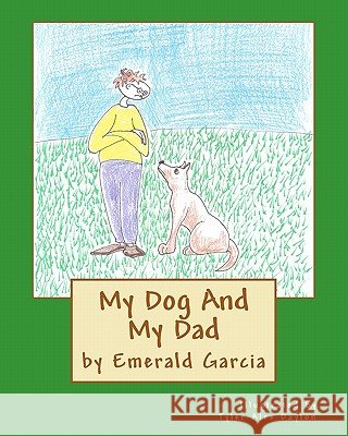 My Dog And My Dad Dayton, Tyler Alex 9781461097709